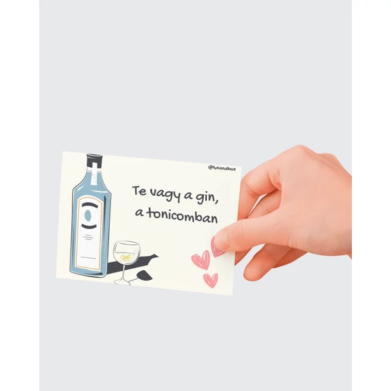 "Te vagy a Gin a tonicomban" -vicces szerelmes ajándékkártya